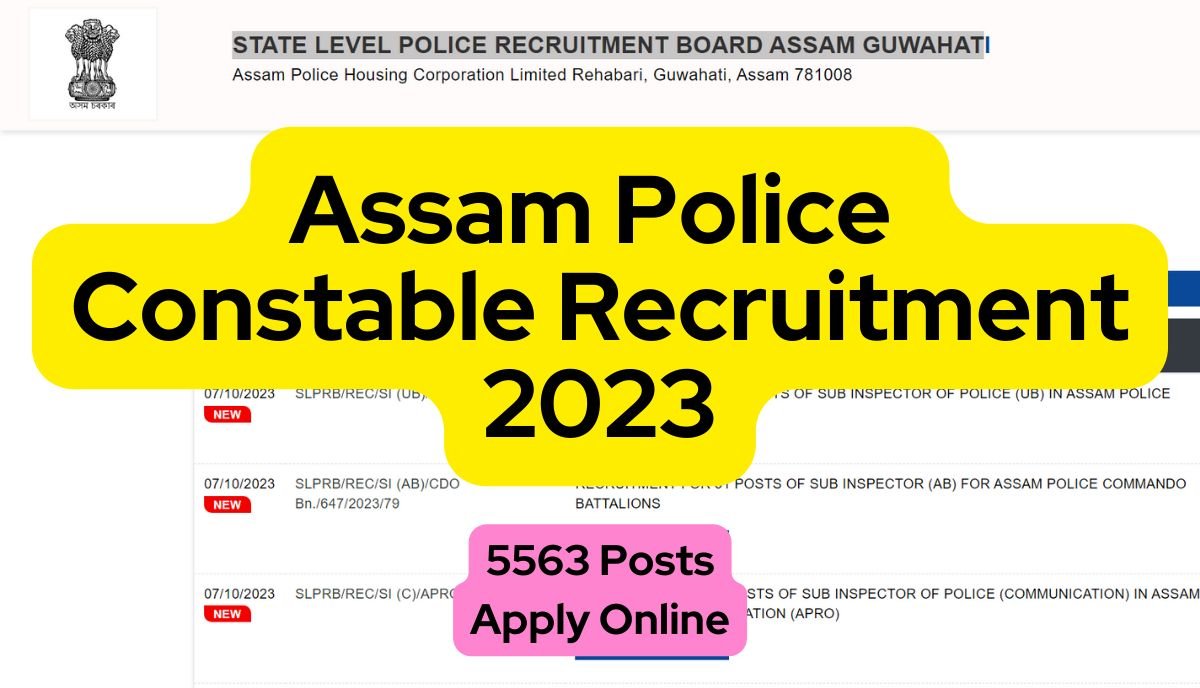 Assam Police 5563 Post Bharti 2023